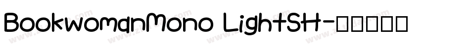 BookwomanMono LightSH字体转换